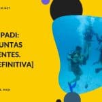 ★ Cursos PADI: 11 Preguntas frecuentes [GUÍA DEFINITIVA]