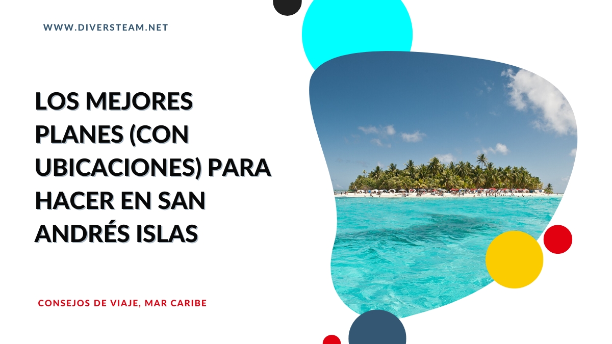 ★ Guía con los mejores planes para hacer en San Andrés Islas (incluye ubicaciones)